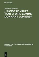 "Lucidere vault tant a dire comme donnant lumiere"