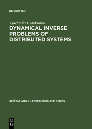 Dynamical Inverse Problems of Distributed Systems