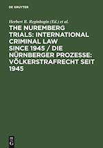 Nuremberg Trials: International Criminal Law Since 1945