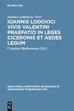 Ioannis Lodovici Vivis Valentini praefatio in leges Ciceronis et aedes legum
