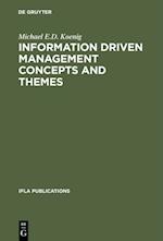 Information Driven Management Concepts and Themes