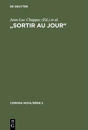 "Sortir au jour"