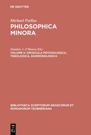 Opuscula psychologica, theologica, daemonologica