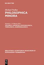 Opuscula psychologica, theologica, daemonologica