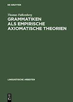 Grammatiken als empirische axiomatische Theorien