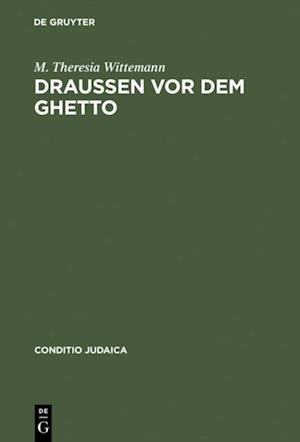 Draußen vor dem Ghetto