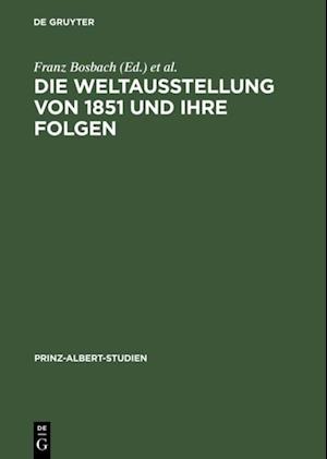 Die Weltausstellung von 1851 und ihre Folgen