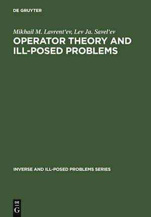 Operator Theory and Ill-Posed Problems