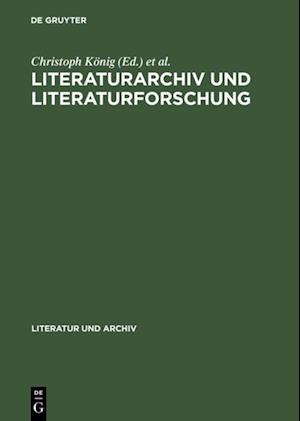 Literaturarchiv und Literaturforschung