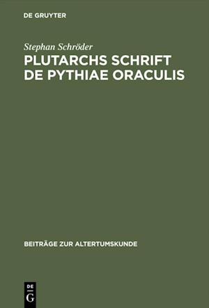 Plutarchs Schrift De Pythiae oraculis