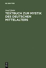 Textbuch zur Mystik des deutschen Mittelalters