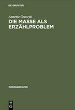 Die Masse als Erzählproblem