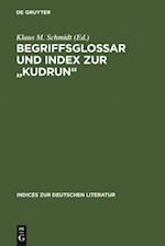 Begriffsglossar und Index zur "Kudrun"