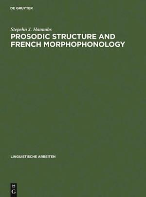 Prosodic Structure and French Morphophonology