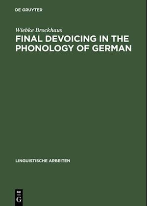 Final Devoicing in the Phonology of German