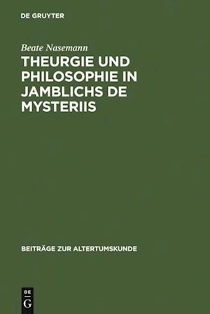 Theurgie und Philosophie in Jamblichs De mysteriis