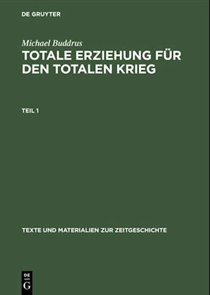 Totale Erziehung für den totalen Krieg