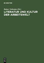 Literatur und Kultur der Arbeitswelt