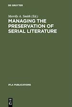 Managing the Preservation of Serial Literature