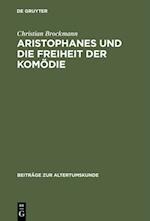 Aristophanes und die Freiheit der Komödie