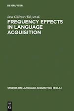 Frequency Effects in Language Acquisition