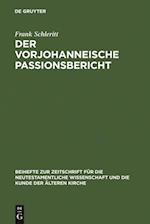 Der vorjohanneische Passionsbericht