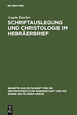 Schriftauslegung und Christologie im Hebräerbrief