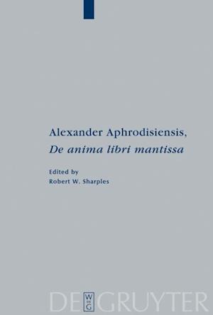 Alexander Aphrodisiensis, 'De anima libri mantissa'