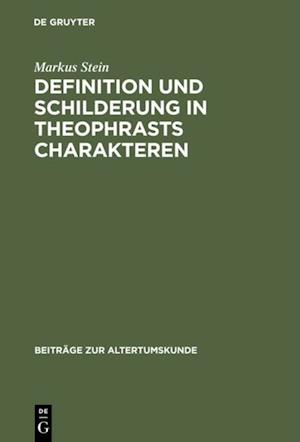 Definition und Schilderung in Theophrasts Charakteren