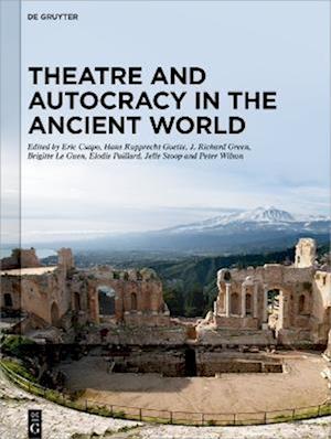 Theatre and Autocracy in the Ancient World