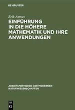 Einführung in Die Höhere Mathematik Und Ihre Anwendungen