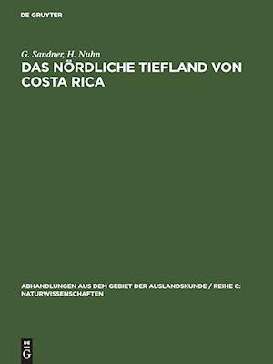 Das nördliche Tiefland von Costa Rica