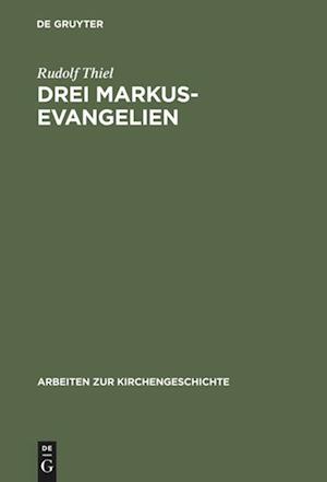 Drei Markus-Evangelien