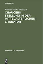 Chaucers Stellung in der Mittelalterlichen Literatur