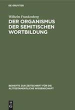 Der Organismus der semitischen Wortbildung