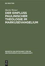 Der Einfluß paulinischer Theologie im Markusevangelium