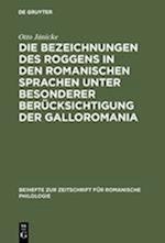 Die Bezeichnungen des Roggens in den romanischen Sprachen unter besonderer Berücksichtigung der Galloromania