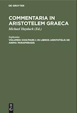 In libros Aristotelis De Anima paraphrasis