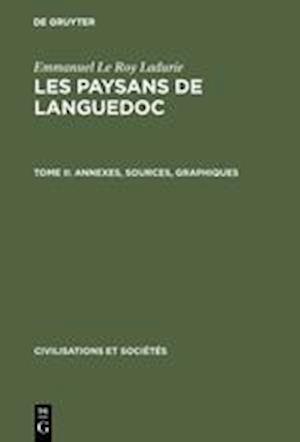 Les Paysans de Languedoc, Tome II, Annexes, Sources, Graphiques