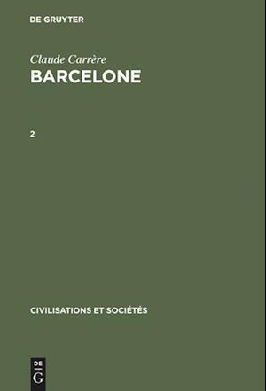 Barcelone, 2, Civilisations Et Sociétés 5