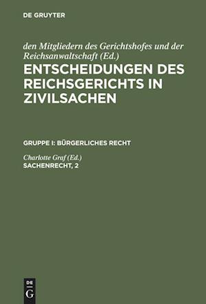 Entscheidungen Des Reichsgerichts in Zivilsachen, Sachenrecht, 2