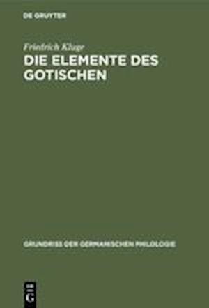 Die Elemente Des Gotischen