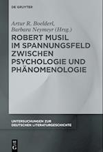 Robert Musil im Spannungsfeld zwischen Psychologie und Phanomenologie
