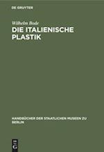 Die italienische Plastik