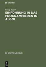 Einführung in Das Programmieren in ALGOL