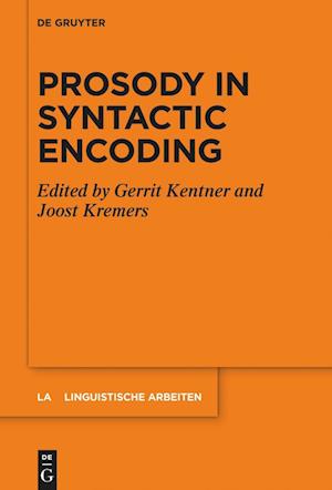 Prosody in Syntactic Encoding