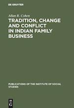 Tradition, change and conflict in indian family business