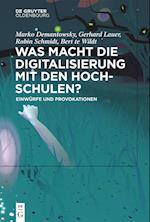 Was macht die Digitalisierung mit den Hochschulen?