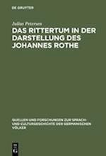 Das Rittertum in Der Darstellung Des Johannes Rothe