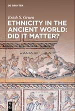 Ethnicity in the Ancient World ¿ Did it matter?
